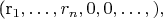 (r_1,\ldots,r_n,0,0,\ldots,),