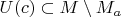 $U(c) \subset M \setminus M_a$