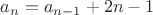 $a_n = a_{n-1} + 2n-1$