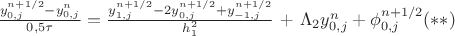 $\frac{y^{n+1/2}_{0,j} - y^{n}_{0,j} }{0,5 \tau} = \frac{y^{n+1/2}_{1,j} - 2y^{n+1/2}_{0,j} + y^{n+1/2}_{-1,j} }{h^2_1$} + $\Lambda_2 y^{n}_{0,j}+\phi^{n+1/2}_{0,j}     
     (**)$