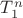 $T_1^{n}$