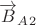 $\overrightarrow{B}_A_2$