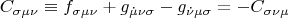 $$C_{\sigma \mu \nu }  \equiv f_{\sigma \mu \nu }  + g_{\dot \mu \nu \sigma }  - g_{\dot \nu \mu \sigma }  =  - C_{\sigma \nu \mu } $$