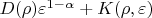 $D(\rho)\varepsilon^{1-\alpha} + K(\rho,\varepsilon)$