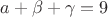 $a + \beta + \gamma = 9$