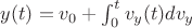 $y(t)=v_0+\int_{0}^{t} v_y(t) d v_y$