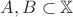 $A,B\subset \mathbb{X}$