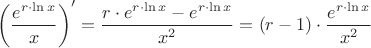 $$\left(\frac{e^{r \cdot \ln x}}{x}\right)^{\prime}=\frac{r \cdot e^{r \cdot \ln x}-e^{r \cdot \ln x}}{x^2}=(r-1) \cdot \frac{e^{r \cdot \ln x}}{x^2}$$