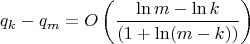 $$q_k - q_m = O \left ( \frac {\ln m - \ln k}{ (1 + \ln (m - k ))} \right )$$