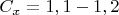 $ C_{x}=1,1-1,2 $