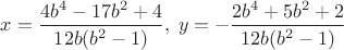 $x=\dfrac{4b^4-17b^2+4}{12b(b^2-1)},\;y=-\dfrac{2b^4+5b^2+2}{12b(b^2-1)}$
