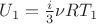 $U_1=\frac{i}{3} \nu R T_1$