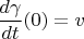$\dfrac{d\gamma}{dt}(0)=v$