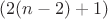 $(2(n-2)+1)$