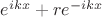 $e^{ikx}+re^{-ikx}$