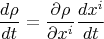 $$\frac{d\rho}{dt}=\frac{\partial\rho}{\partial x^i}\frac{dx^i}{dt}$$