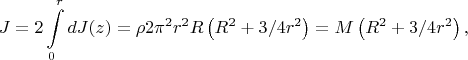 $$J=2\int\limits_{0}^{r}d J(z)=\rho 2 \pi ^2   r^2 R
   \left(R^2+3/4 r^2\right)=M\left(R^2+3/4r^2\right),$$