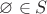 $\varnothing\in S$