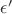 ${\epsilon}’$ ${\epsilon}’$