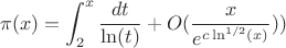 $$\pi(x)=\int_2^x {\frac {dt}{\ln(t)}}+O(\frac {x}{e^{c\ln^{1/2}(x)}}))$$