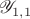 $\mathscr Y_{1, 1}$