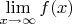 $\lim\limits_{x \to \infty} f(x)$