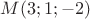 $M(3;1;-2)$