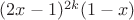 $(2x-1)^{2k}(1-x)$