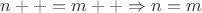 $n++ = m++ \Rightarrow n = m$