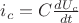 ${i}_{c}=C\frac{d{U}_{c}}{dt}$