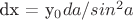 dx = y_0 da/ sin^2a