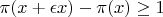 $\pi(x+\epsilon x)-\pi(x)  \geq 1$
