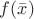 $f(\bar{x})$
