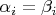 $\alpha_i=\beta_i$