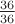 $\frac{36}{36}$