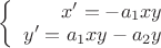 $\left\{
\begin{array}{rcl}
 x'= -a_1xy\\
 y'= a_1xy-a_2y\\
\end{array}
\right.$