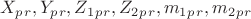 $ X_p_r, Y_p_r, Z_1_p_r, Z_2_p_r, m_1_p_r, и m_2_p_r $ $ X_p_r, Y_p_r, Z_1_p_r, Z_2_p_r, m_1_p_r, и m_2_p_r $