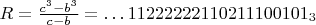 $R=\frac{c^3-b^3}{c-b}=\dots 11222222110211100101_3$