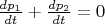 $\frac{dp_1}{dt}+\frac{dp_2}{dt}=0$