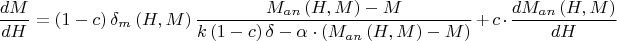 $$\[\frac{{dM}}{{dH}} = \left( {1 - c} \right){\delta _m}\left( {H,M} \right)\frac{{{M_{an}}\left( {H,M} \right) - M}}{{k\left( {1 - c} \right)\delta  - \alpha  \cdot \left( {{M_{an}}\left( {H,M} \right) - M} \right)}} + c \cdot \frac{{d{M_{an}}\left( {H,M} \right)}}{{dH}}\]$$