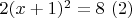 $2(x+1)^2=8 \ (2)$