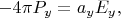 $-4\pi P_y=a_y E_y,$