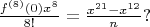 $\frac{f^{(8)}(0)x^8}{8!} = \frac{x^{21} - x^{12}}{n} ?$