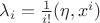 $\lambda_i=\frac{1}{i!}(\eta,x^i)$
