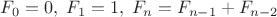 $F_0=0, \; F_1=1, \; F_n=F_{n-1}+F_{n-2}$