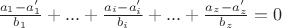 $\frac{a_1-a_1'}{b_1} + ... +\frac{a_i-a_i'}{b_i} + ... + \frac{a_z-a_z'}{b_z}=0$