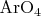 $\rm{ArO_4}$