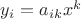 $y_i=a_{ik}x^k$