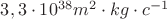 $3,3\cdot 10^{38}m^2\cdot kg\cdot c^{-1}$
