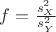 $f=\frac{s^2_X}{s^2_Y}$ $f=\frac{s^2_X}{s^2_Y}$